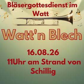 Ankündigung Ökumenischer Bläsergottesdienst Watt'n Blech im Watt vor Schillig am 16.8.2026